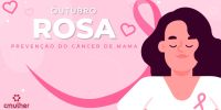 Outubro Rosa - Prevenção do câncer de mama