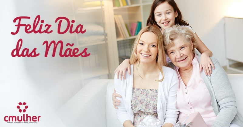 Feliz Dia das Mães!