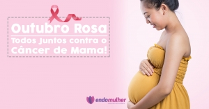 Todos Juntos Contra o Câncer de Mama - Outubro Rosa