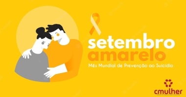 Setembro Amarelo - Mês Mundial de Prevenção ao Suicídio